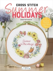 Buy Cross Stitch Summer Holidays: 28 Summer Themed Cross Stitch Projects