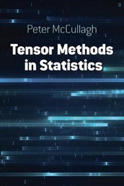 Buy Tensor Methods in Statistics