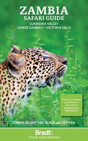 Buy Bradt Travel Guide: Zambia Safari Guide: Luangwa Valley, Lower Zambezi, Victoria Falls