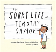 Buy Sorry Life of Timothy Shmoe