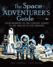 Buy Space Adventurer's Guide: Your Passport to the Coolest Things to See and Do in the Universe