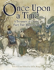 Buy Once Upon a Time... A Treasury of Classic Fairy Tale Illustrations