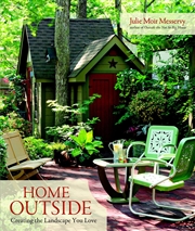 Buy Home Outside: Creating the Landscape You Love