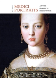 Buy Medici Portraits: At the Uffizi and Galleria Palatina