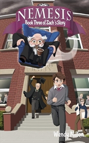 Buy Nemesis: Book Three of Zach's Story