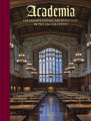 Buy Academia: Collegiate Gothic Architecture in the United States