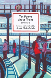 Buy Ten Poems about Trains: OUTBOUND