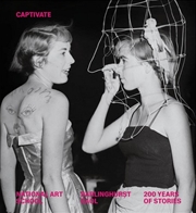 Buy Captivate: Stories from National Art School and Darlinghurst Gaol