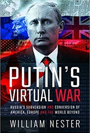 Buy Putin's Virtual War: Russia's Subversion and Conversion of America, Europe and the World Beyond