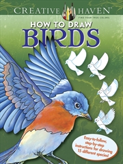 Buy Creative Haven How to Draw Birds