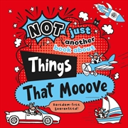 Buy Not Just Another Book About Things That Mooove
