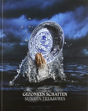 Buy Sunken Treasures: Discoveries in Shipwrecks from the Maritime Silk Road 800-1900