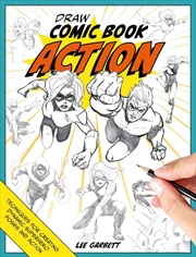 Buy Draw Comic Book Action: Techniques for Creating Dynamic Superhero Poses and Action