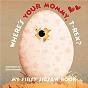 Buy My First Jigsaw Book: Where's Your Mommy, T-Rex?
