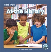 Buy Field Trips: At the Library