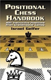 Buy Positional Chess Handbook: 495 Instructive Positions from Grandmaster Games
