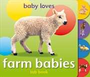 Buy Baby Loves: Farm Babies