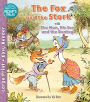 Buy Aesop's Fables: Fox and the Stork & The Man, His Son and the Donkey