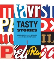 Buy Tasty Stories: Legendary Food Brands and Their Typefaces