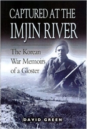 Buy Captured at the Imjin River: The Korean War Memoirs of a Gloster