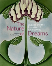 Buy Nature of Dreams: England and the Formation of Art Nouveau