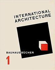 Buy International Architecture: Bauhausbucher 1, 1925