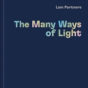 Buy Lam Partners: The Many Ways of Light