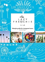 Buy Lazy Frenchie in LA: Lifestyle Guide for Instagram Lovers