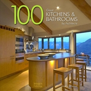 Buy 100 Great Kitchens and Bathrooms By Architects