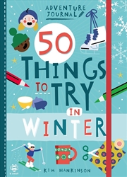 Buy 50 Things to Try in Winter