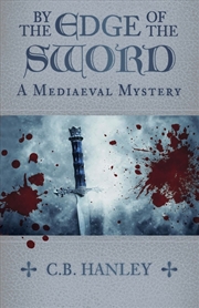 Buy By the Edge of the Sword: A Mediaeval Mystery (Book 7)