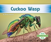 Buy Incredible Insects: Cuckoo Wasp