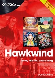 Buy Hawkwind On Track Revised Edition: Every Album, Every Song