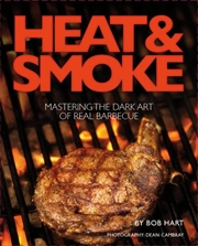Buy Heat and Smoke: Mastering the Dark Art of Real