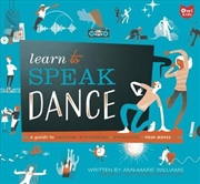 Buy Learn to Speak Dance