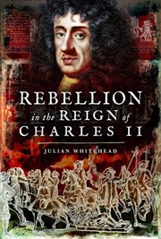 Buy Rebellion in the Reign of Charles II