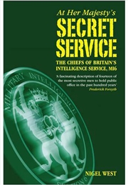 Buy At Her Majesty's Secret Service - The Chiefs of Britain's Intelligence Agency, MI6