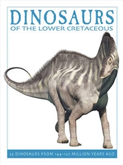 Buy Dinosaurs of the Lower Cretaceous