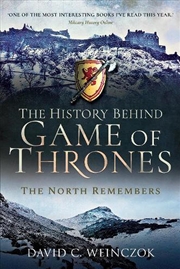 Buy History Behind Game of Thrones - The North Remembers