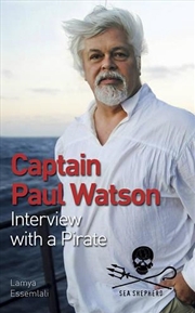 Buy Captain Paul Watson - Interview with a Pirate