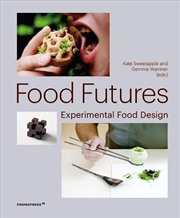 Buy Food Futures - Experimental Food Design