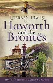 Buy Literary Trails - Haworth and the Brontes