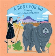 Buy Bone for Bo - Painting with Georgia O'Keeffe