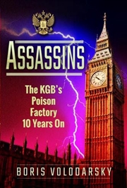 Buy Assassins - The KGB's Poison Factory Ten Years On