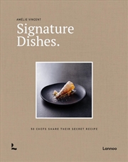Buy Signature Dishes - 50 Chefs Share Their Secret Recipe