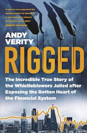 Buy Rigged - The Incredible True Story of the Whistleblowers Jailed for Exposing the Rotten Heart of the