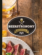 Buy Beerstronomy - Delicious Dishes From Belgium's Finest Brewers