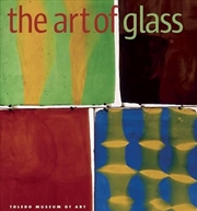 Buy Art of Glass - the Toledo Museum of Art