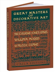 Buy Great Masters of Decorative Art - Burne-Jones, Morris, and Crane