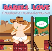 Buy Babies Love Creedence Clearwater Revival